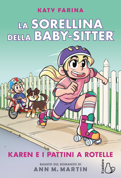 Cover of Karen e i pattini a rotelle. La sorellina della babysitter
