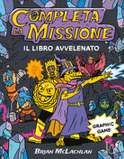 Cover of Completa la missione. Il libro avvelenato