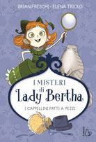 Cover of cappellini fatti a pezzi. I misteri di Lady Bertha