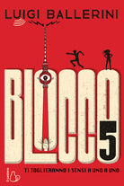 Cover of Blocco 5. Ti toglieranno i sensi a uno a uno