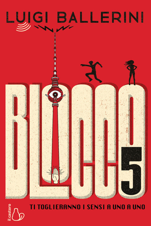 Cover of Blocco 5. Ti toglieranno i sensi a uno a uno