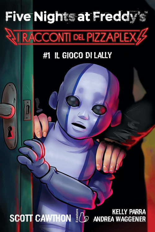 Cover of gioco di Lally. Five nights at Freddy's. I racconti del Pizzaplex