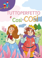 Tuttoperfetto e Cos e cos