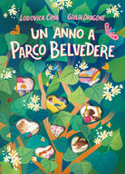 Un anno a parco Belvedere. Stagione dopo stagione