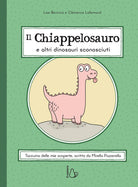 Il chiappelosauro e altri dinosauri sconosciuti