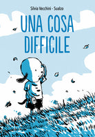 Una cosa difficile