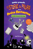 Le storie di paura di un amico fantastico. Un libro Schiappa. Ediz. deluxe