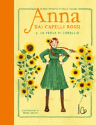 La prova di coraggio. Anna dai capelli rossi. Vol. 5