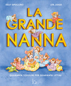 La grande nanna. Quaranta topolini per quaranta lettini