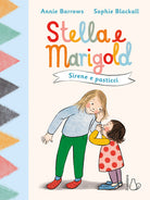 Sirene e pasticci. Stella e Marigold. Vol. 2