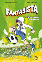 Fantasista. Vol. 2: Il giocatore misterioso