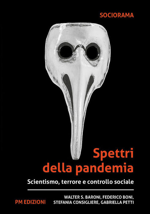 Cover of Spettri della pandemia. Scientismo, terrore e controllo sociale