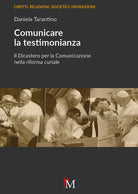 Cover of Comunicare la testimonianza. Il Dicastero per la comunicazione nella riforma curiale