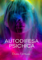 Cover of Autodifesa psichica
