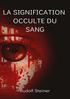 Cover of signification occulte du sang