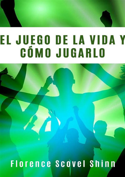 Cover of juego de la vida y cómo jugarlo