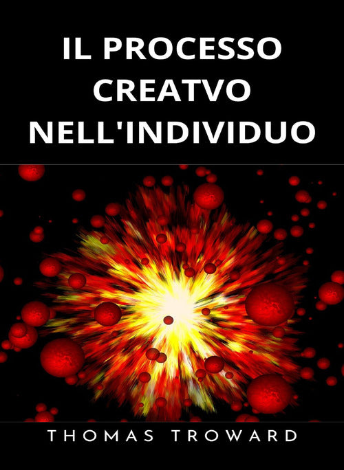 Cover of processo creativo nell’individuo. Esprimi lo spirito dell’universo