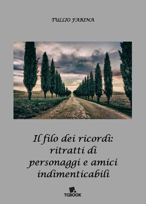 Cover of filo dei ricordi: ritratti di personaggi e amici indimenticabili