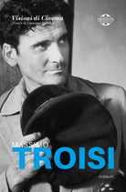 Cover of Massimo Troisi. Quaderni di Visioni Corte Film Festival