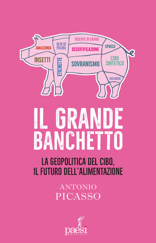 Cover of grande banchetto. La geopolitica del cibo, il futuro dell’alimentazione