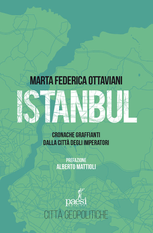Istanbul. Cronache graffianti dalla citt degli imperatori