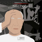 Cover of Pablo Picasso. Lo straordinario ladro della pittura