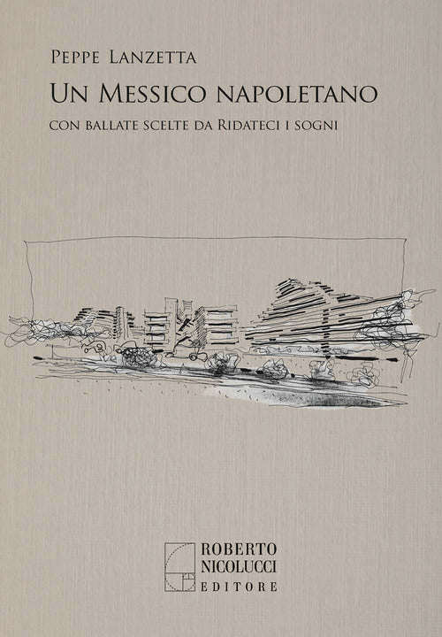 Cover of Messico napoletano. Con una scelta di ballate da «Ridateci i sogni»