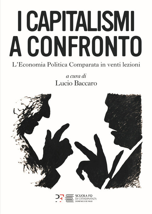 I capitalismi a confronto. L'economia politica comparata in venti lezioni