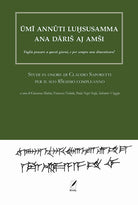 Cover of Ūmī annûti luhsasamma ana dāriš aj amši. Voglio pensare a questi giorni, e per sempre non dimenticare! Studi in onore di Claudio Saporetti per il suo 85esimo compleanno