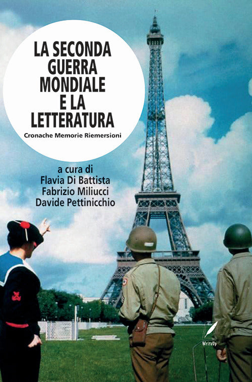 Cover of seconda guerra mondiale e la letteratura. Cronache memorie riemersioni