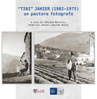 Cover of «Tini» Jahier (1902-1975): un pastore fotografo