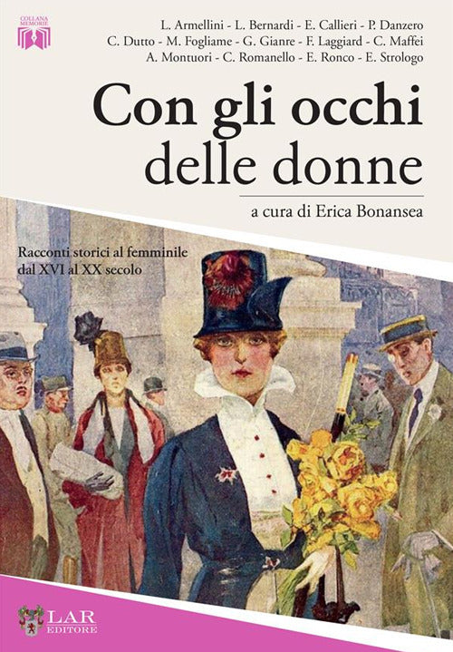 Cover of Con gli occhi delle donne. Racconti storici al femminile dal XVI al XX secolo