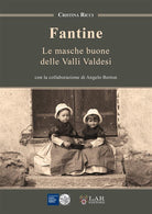Cover of Fantine. Le masche buone delle Valli Valdesi