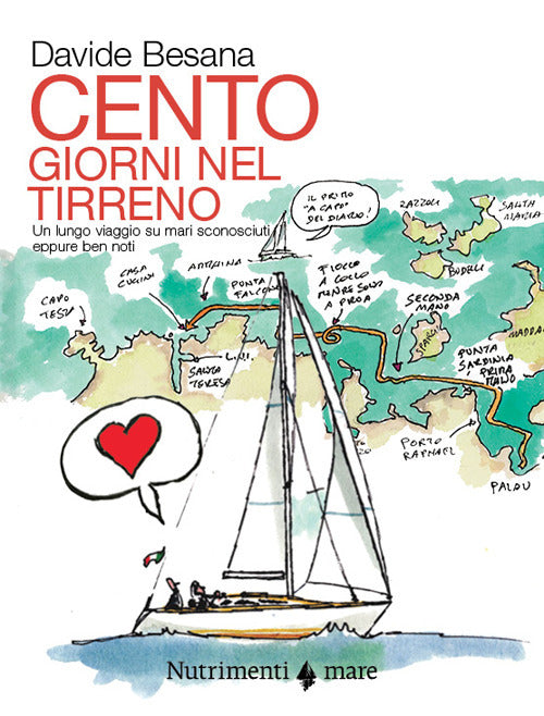 Cover of Cento giorni nel tirreno. Un lungo viaggio su mari sconosciuti, seppure ben noti