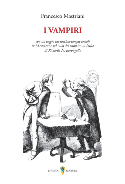 Cover of vampiri. Con un saggio sui succhia-sangue sociali in Mastriani e sul mito del vampiro in Italia di Riccardo N. Barbagallo