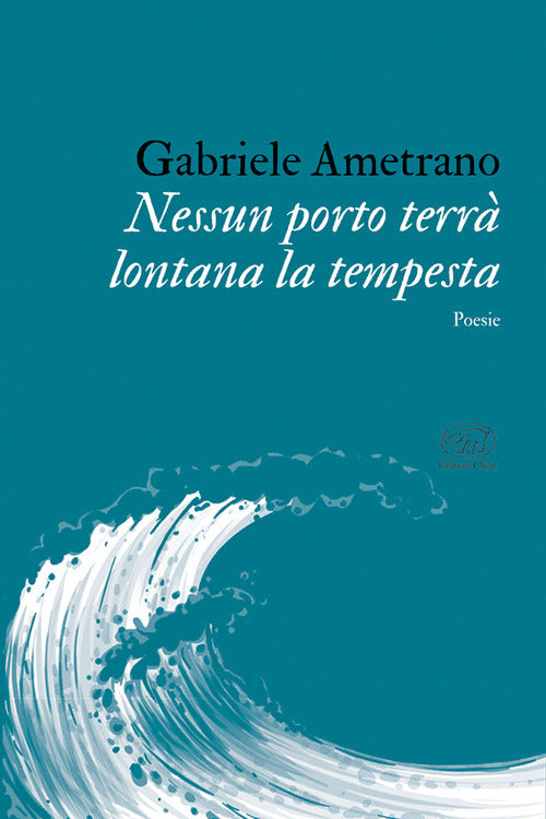 Nessun porto terr lontana la tempesta