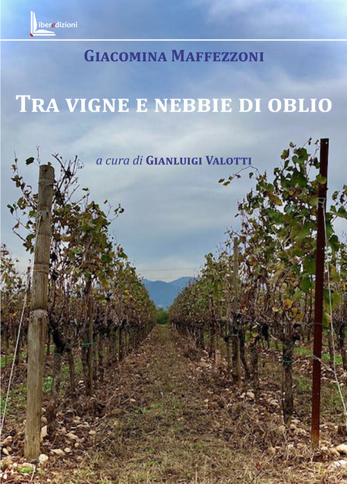 Tra vigne e nebbie di oblio