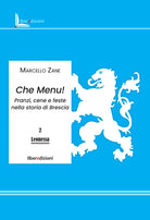 Che menu! Pranzi, cene e feste nella storia di Brescia