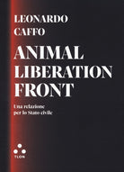 Cover of Animal liberation front. Una relazione per lo Stato civile