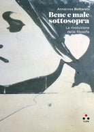 Cover of Bene e male sottosopra. La rivoluzione delle filosofe