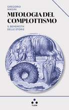 Cover of Mitologia del complottismo. Il Behemoth delle storie