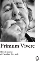 Cover of Primum vivere. Ritratti poetici di Enzo Eric Toccaceli