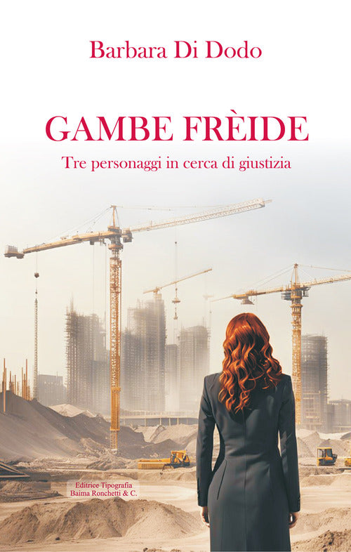 Gambe fride. Tre personaggi in cerca di giustizia