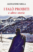 I fuochi proibiti e altre storie