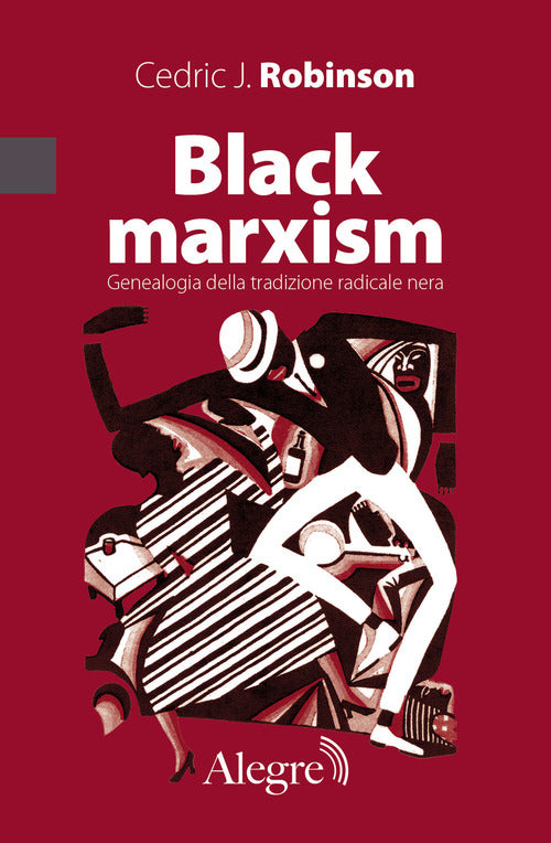 Cover of Black marxism. Genealogia della tradizione radicale nera