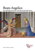 Cover of Beato Angelico. Storie dell'infanzia di Cristo. Anta dell'Armadio degli Argenti. Ediz. italiana e inglese