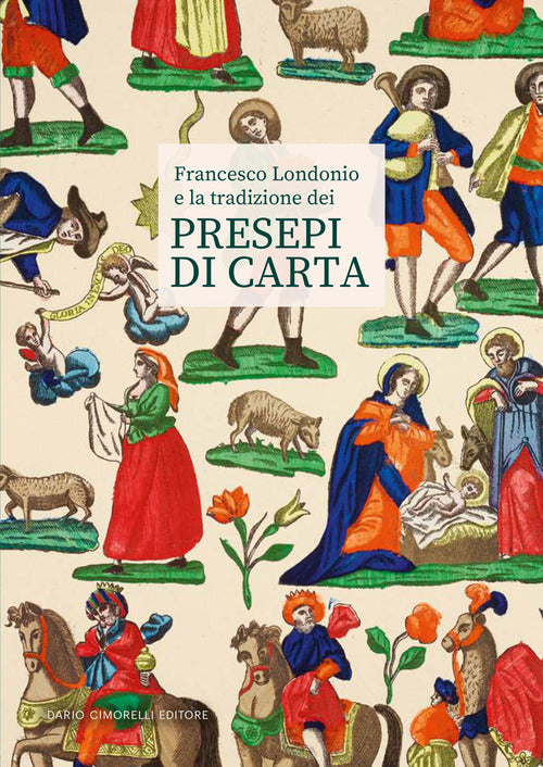 Cover of Francesco Londonio e la tradizione dei presepi di carta