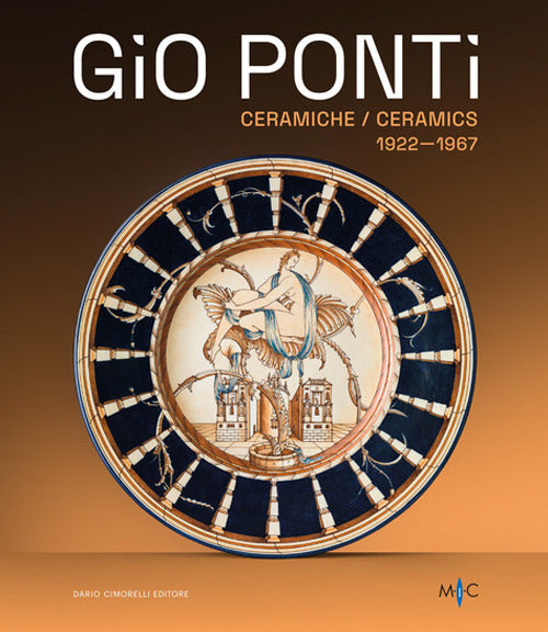 Gio Ponti. Ceramiche 1922-1967. Oltre duecento opere dellinventore del Made in Italy