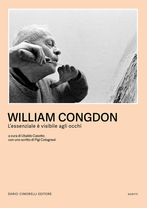 William Congdon. L'essenziale visibile agli occhi