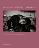 Valerio Bispuri. Orphans-Orfani